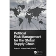 thumbnail image 1 of Political Risk Management for the Global Supply Chain, (Paperback), 1 of 1