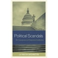 thumbnail image 1 of Political Scandals: The Consequences of Temporary Gratification, (Paperback), 1 of 1