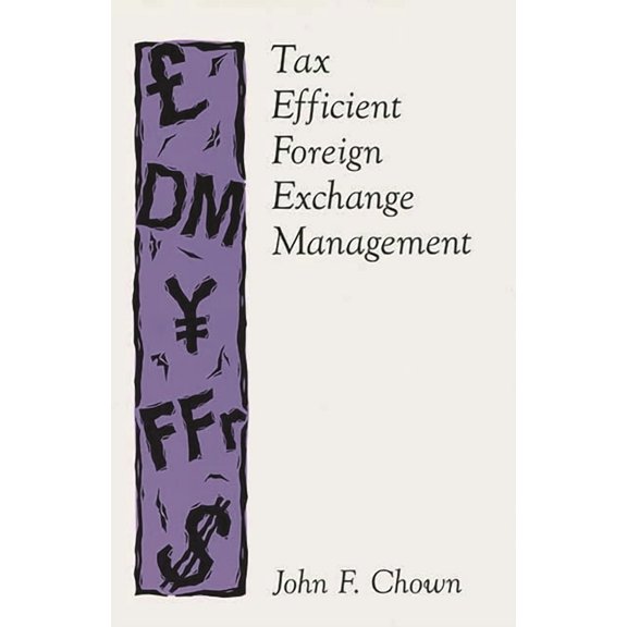 Political Science; 13 Tax Efficient Foreign Exchange Management, (Hardcover)