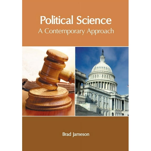 Political Science: A Contemporary Approach, (Hardcover)
