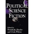 thumbnail image 1 of Pre-Owned Political Science Fiction (Hardcover) by Donald M Hassler, Clyde Wilcox, 1 of 1
