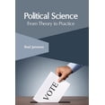 thumbnail image 1 of Political Science: From Theory to Practice, (Hardcover), 1 of 1