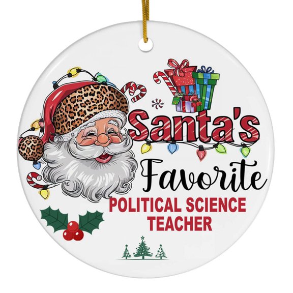 Political Science Teacher Christmas Tree Ornament, Santa Favorite Festive Workplace Keepsake