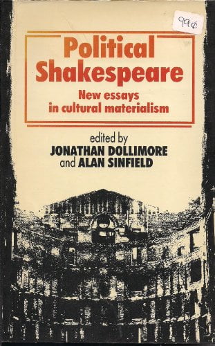 Pre-Owned Political Shakespeare: New Essays in Cultural Materialism (Paperback) 0801493250 9780801493256