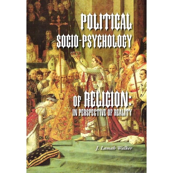 Political Socio-Psychology of Religion: In Perspective of Reality (Hardcover)