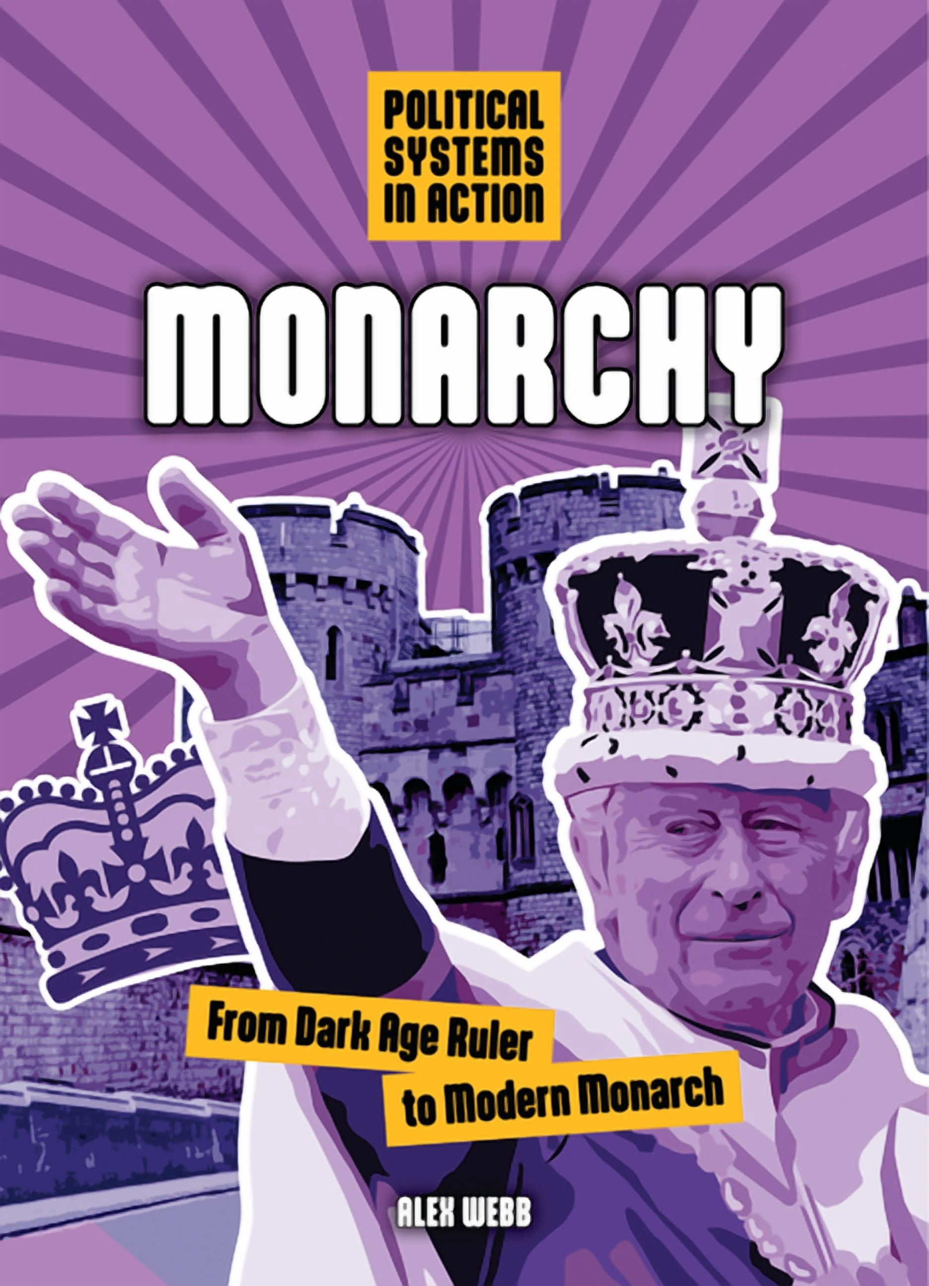 Political Systems in Action Monarchy: From Dark Age Ruler to Modern ...