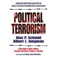 thumbnail image 1 of Pre-Owned Political Terrorism: A New Guide to Actors, Authors, Concepts, Data Bases, Theories, and Literature (Paperback) 1412804698 9781412804691, 1 of 1