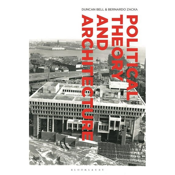 Political Theory and Architecture, (Paperback)