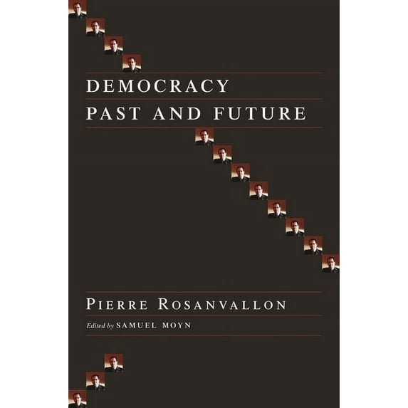 Political Thought / Political History Democracy Past and Future, (Hardcover)