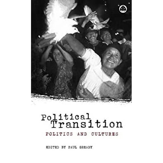 Pre-Owned Political Transition: Politics and Cultures (Paperback 9780745320410) by Paul Gready