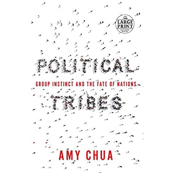 Pre-Owned Political Tribes: Group Instinct and the Fate of Nations (Paperback) 0525589368 9780525589365