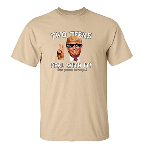 Political Two Terms Gonna Be Huge Unisex Short Sleeve T-Shirt-Tan-XL