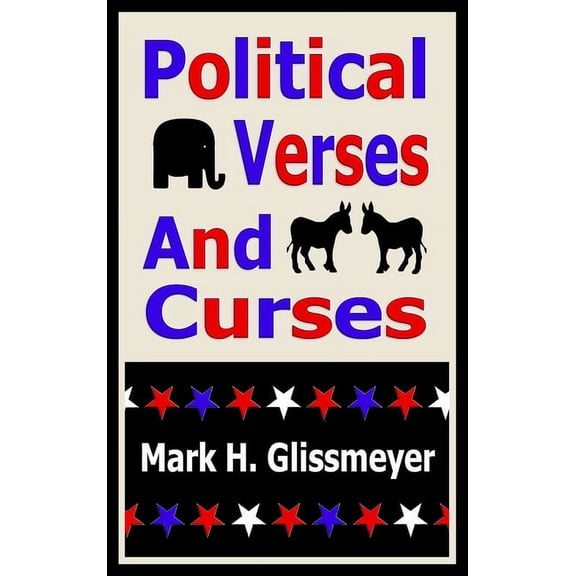 Political Verses And Curses: Rhyming Book Two, (Hardcover)