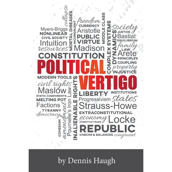Political Vertigo: Stabilizing Politics in an Upside Down World Paperback