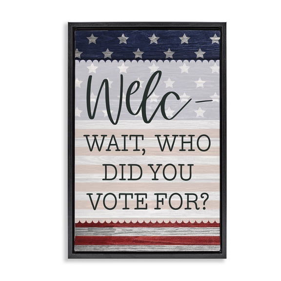 Stupell Industries Political Welcome Sign Black Framed Floater Canvas Wall Art, design by Lux + Me Designs
