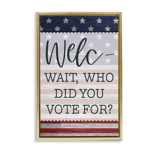 Political Welcome Sign Gold Floating Frame Canvas Art, 17 x 25, Made In USA