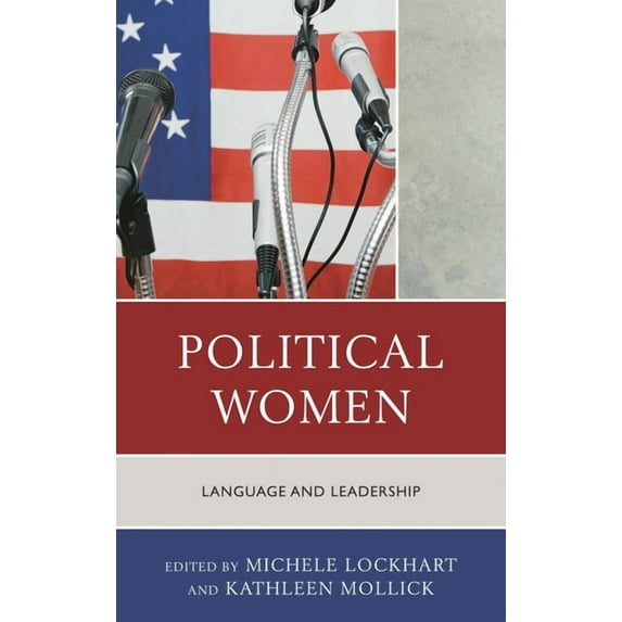 Political Women: Language and Leadership, (Hardcover)