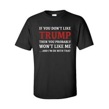 Political You Don't Like Trump You Won't Like Me Adult Short Sleeve T-Shirt-Black-Small