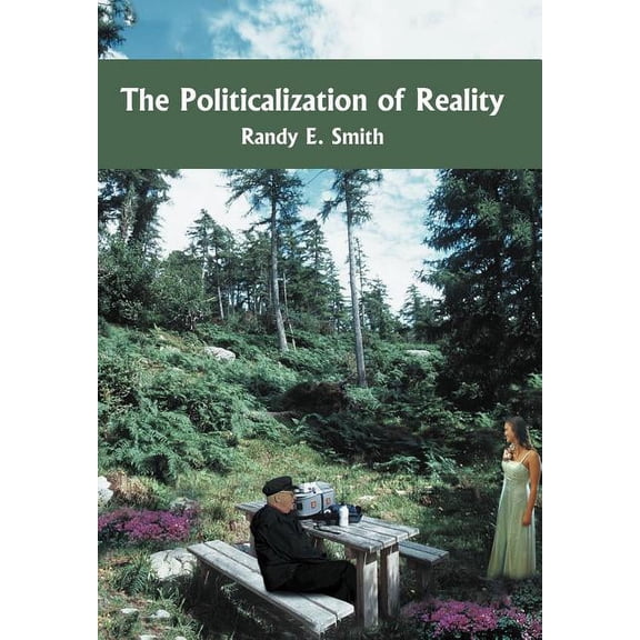 Politicalization Of Reality