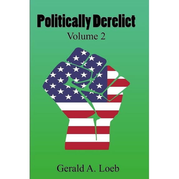 Politically Derelict, Vol. 2 (Paperback)