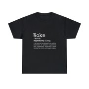 Politically Informed Woke Meaning Dictionary Definition Woke T-Shirt
