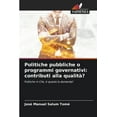 thumbnail image 1 of Politiche pubbliche o programmi governativi: contributi alla qualità? (Paperback), 1 of 1