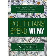 Politicians Spend, We Pay, Hardcover