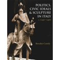 thumbnail image 1 of Politics, Civic Ideals and Sculpture in Italy, c.1240-1400, 1 of 1