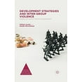 thumbnail image 1 of Politics, Economics, and Inclusive Devel Development Strategies and Inter-Group Violence: Insights on Conflict-Sensitive Development, (Paperback), 1 of 1