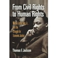thumbnail image 1 of Politics and Culture in Modern America From Civil Rights to Human Rights: Martin Luther King, Jr., and the Struggle for Economic Justice, (Paperback), 1 of 1