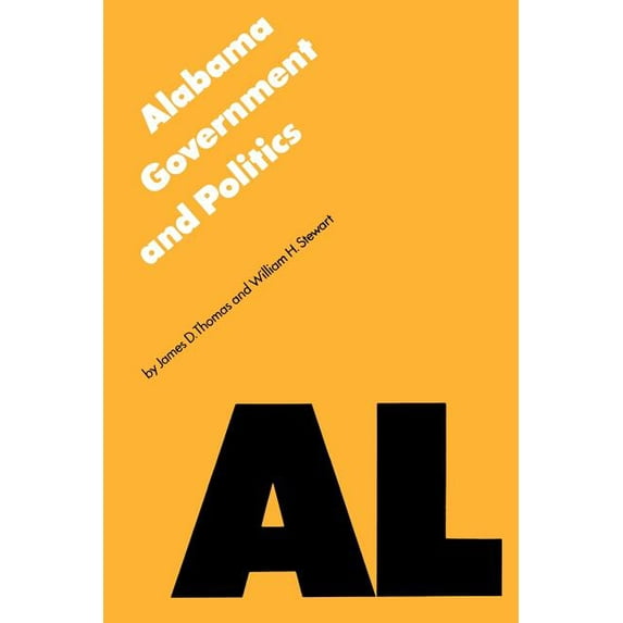 Politics and Governments of the American Alabama Government and Politics, (Paperback)