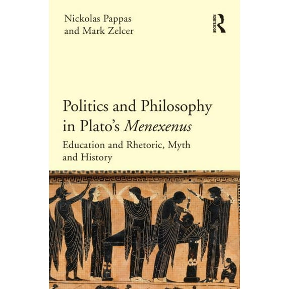 Politics and Philosophy in Plato's Menexenus, (Hardcover)
