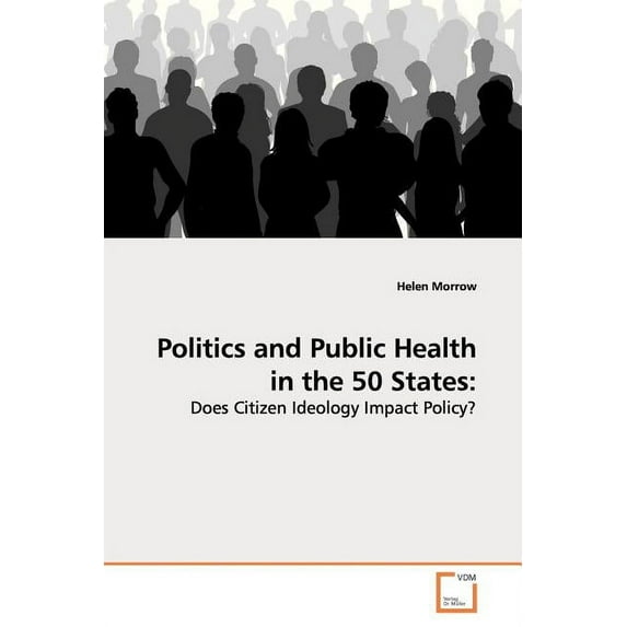 Politics and Public Health in the 50 States (Paperback)