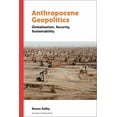 thumbnail image 1 of Politics and Public Policy: Anthropocene Geopolitics: Globalization, Security, Sustainability (Paperback), 1 of 1