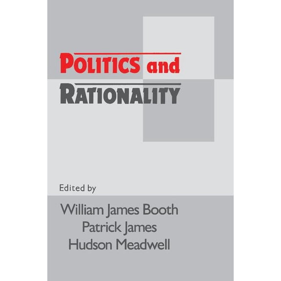 Politics and Rationality: Rational Choice in Application, (Paperback)