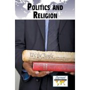 Current Controversies Politics and Religion, Paperback