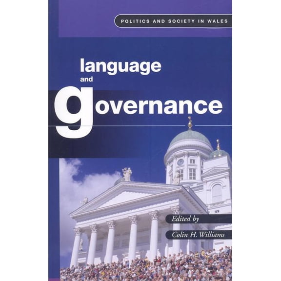 Politics and Society in Wales: Language and Governance (Paperback)