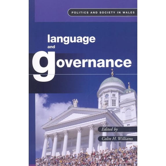 Politics and Society in Wales: Language and Governance (Paperback)