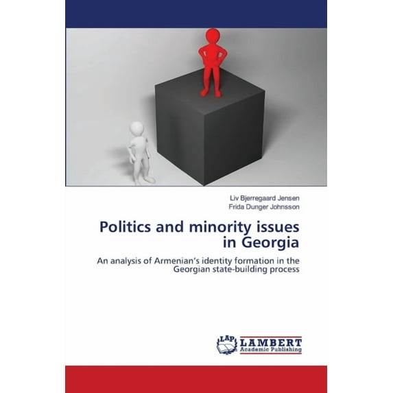 Politics and minority issues in Georgia (Paperback)