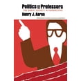 thumbnail image 1 of Pre-Owned Politics and the Professors: The Great Society in Perspective (Paperback) 0815700253 9780815700258, 1 of 1