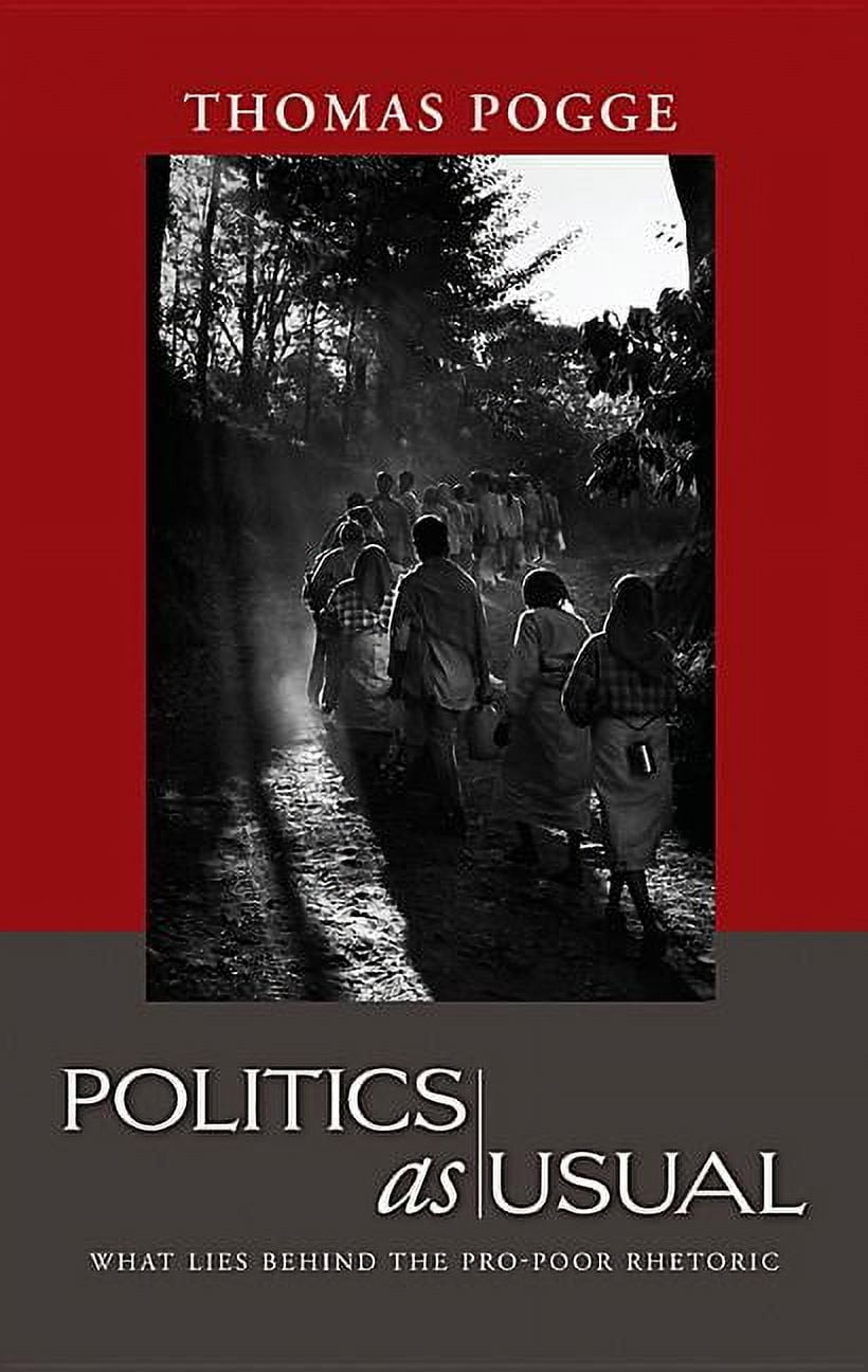 Politics as Usual: What Lies Behind the Pro-Poor Rhetoric (Hardcover ...