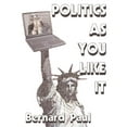thumbnail image 1 of Politics as You Like It: Commentary from the Internet an Example of Writing from the World Wide Web, (Paperback), 1 of 1