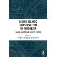 thumbnail image 1 of Politics in Asia Rising Islamic Conservatism in Indonesia: Islamic Groups and Identity Politics, (Paperback), 1 of 2