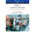 thumbnail image 1 of Pre-Owned Politics in Plural Societies: A Theory of Democratic Instability (Paperback) 0205617611 9780205617616, 1 of 1