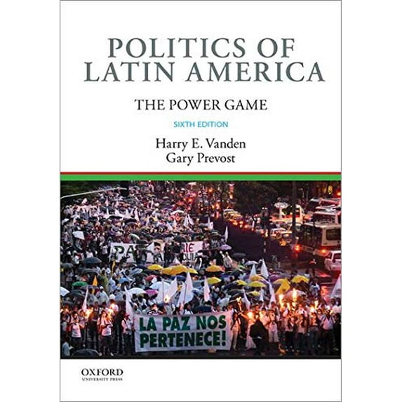 Pre-Owned Politics of Latin America: The Power Game (Paperback) 019064740X 9780190647407