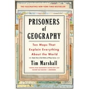 TIM MARSHALL Politics of Place: Prisoners of Geography : Ten Maps That Explain Everything About the World (Series #1) (Paperback)