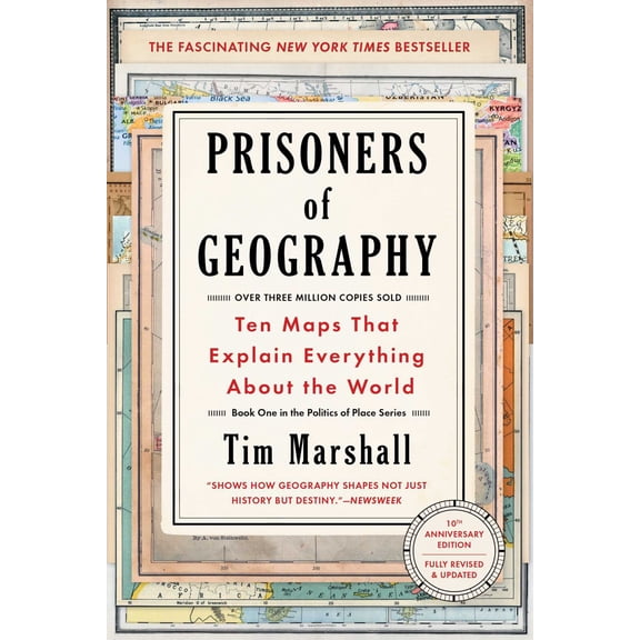 Prisoners of Geography: Ten Maps That Explain Everything about the World