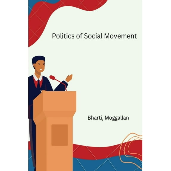 Politics of Social Movement, (Paperback)