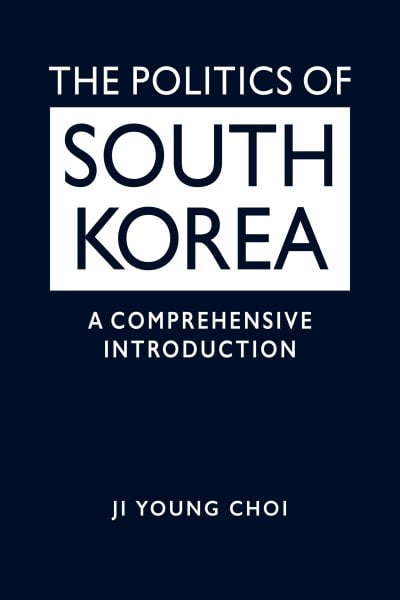 Politics of South Korea : A Comprehensive Introduction - Walmart.com