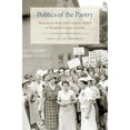 thumbnail image 1 of Pre-Owned Politics of the Pantry: Housewives, Food, and Consumer Protest in Twentieth-Century America Hardcover, 1 of 1